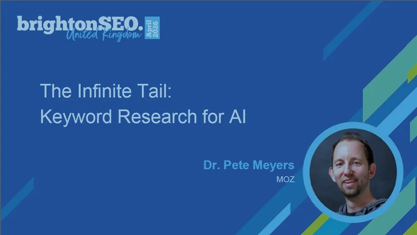 Dr. Pete Meyers presenting The Infinite Tail at BrightonSEO 2026